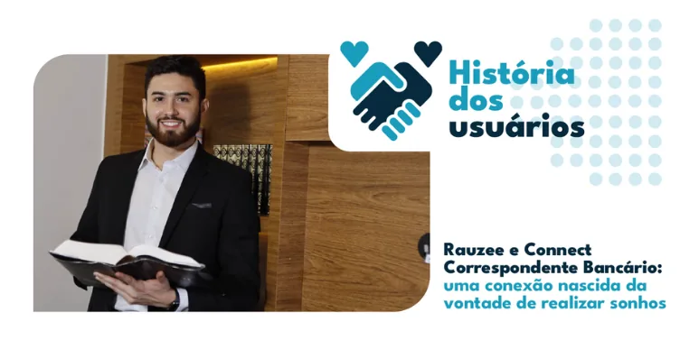 Connect e Rauzee: uma conexão nascida da vontade de realizar sonhos