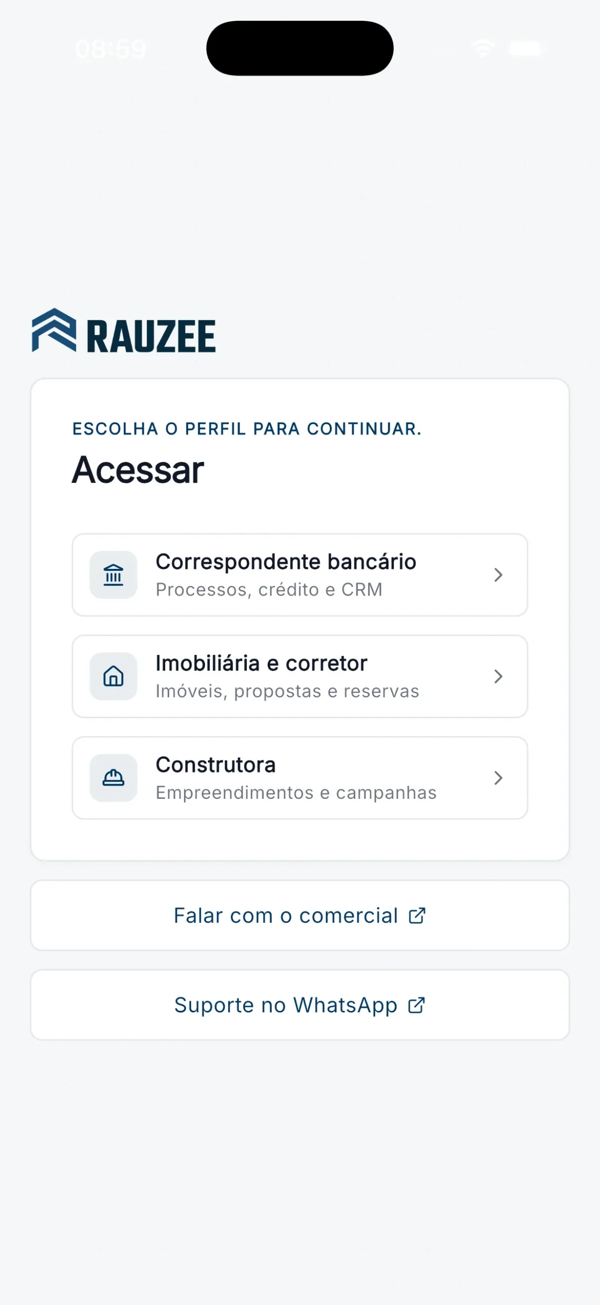 Tela de entrada do aplicativo Rauzee com os três perfis de acesso: correspondente bancário, imobiliária e corretor, e construtora